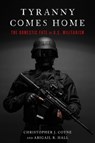 Tyranny Comes Home - Christopher J. Coyne ; Abigail R. Hall - 9781503605275