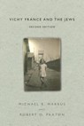 Vichy France and the Jews - Michael R. Marrus ; Robert O. Paxton - 9781503609808
