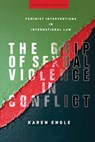 The Grip of Sexual Violence in Conflict - Karen Engle - 9781503611245