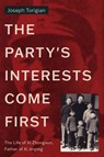 The Party's Interests Come First - Joseph Torigian - 9781503634756