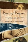 East of Empire - Erin M.B. O'Halloran - 9781503640542