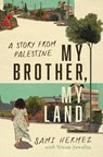 My Brother, My Land - Sami Hermez - 9781503642034