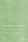 A World of Piety - Jeremy Phillip Brown - 9781503643666