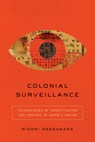 Colonial Surveillance - Midori Ogasawara - 9781503644717