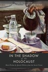 In the Shadow of the Holocaust - Sasha Senderovich ; Harriet Murav - 9781503645004
