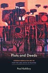 Plots and Deeds - Paul Kohlbry - 9781503645110