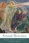 Sexual Heresies - Joy Dixon - 9781503645240