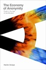 The Economy of Anonymity - Hector Amaya - 9781503645554
