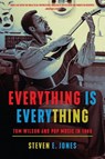 Everything Is Everything - Steven E. Jones - 9781503647626