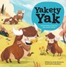 Yakety Yak Animal Names That Are Also Action Words - Kathy Broderick - 9781503757097