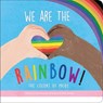 We Are the Rainbow! the Colors of Pride - Claire Winslow - 9781503759923