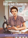 It's Her Story Rosalind Franklin A Graphic Novel - Karen de Seve - 9781503764927
