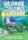 George the Flybot and the Treasure of Cocos Island - Nessa Bellido Schwarz - 9781503772519