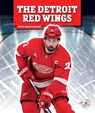 The Detroit Red Wings - Kurt Waldendorf - 9781503870727