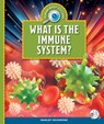 What Is the Immune System? - Marley Richmond - 9781503871342
