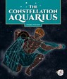 The Constellation Aquarius - Sierra Wilson - 9781503875777