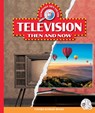 Television Then and Now - Cynthia Kennedy Henzel - 9781503889538