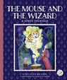 The Mouse and the Wizard: A Hindu Folktale - Ann Malaspina - 9781503894167