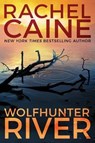 Wolfhunter River - Rachel Caine - 9781503902305