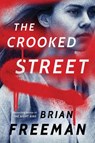 The Crooked Street - FREEMAN,  Brian - 9781503902336