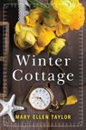 Winter Cottage - Mary Ellen Taylor - 9781503903883