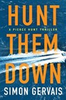 Hunt Them Down - Simon Gervais - 9781503904507