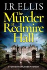 The Murder at Redmire Hall - J. R. Ellis - 9781503904941