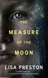 The Measure of the Moon - PRESTON,  Lisa - 9781503937574