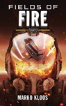 Fields of Fire - Marko Kloos - 9781503940710