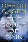 The Sound of Rain - Gregg Olsen - 9781503941960