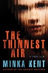 The Thinnest Air - Minka Kent - 9781503951891
