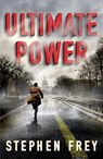 Ultimate Power - Stephen Frey - 9781503954083