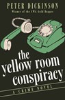 The Yellow Room Conspiracy - Peter Dickinson - 9781504003476