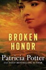 Broken Honor - Patricia Potter - 9781504004206