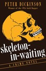 Skeleton-in-Waiting - Peter Dickinson - 9781504004954