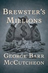 Brewster's Millions - George Barr McCutcheon - 9781504005470