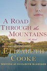 A Road Through the Mountains - Elizabeth Cooke - 9781504006873