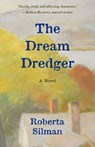 The Dream Dredger - Roberta Silman - 9781504009577