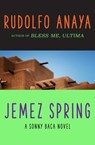Jemez Spring - Rudolfo Anaya - 9781504011846