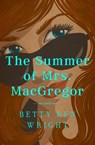 The Summer of Mrs. MacGregor - Betty Ren Wright - 9781504013314