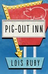 Pig-Out Inn - Lois Ruby - 9781504013666