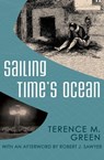 Sailing Time's Ocean - Terence M. Green ; Robert J. Sawyer - 9781504014175