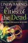 Cities of the Dead - Linda Barnes - 9781504014526