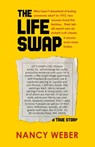 The Life Swap - Nancy Weber - 9781504015318