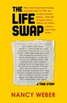 The Life Swap - Nancy Weber - 9781504015356
