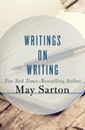 Writings on Writing - May Sarton - 9781504017916