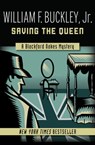 Saving the Queen - William F. Buckley - 9781504018494