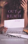 Out of Reach - Elizabeth Cooke - 9781504019460