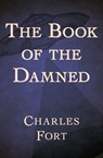 The Book of the Damned - Charles Fort - 9781504022606