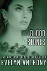 Blood Stones - Evelyn Anthony - 9781504024310